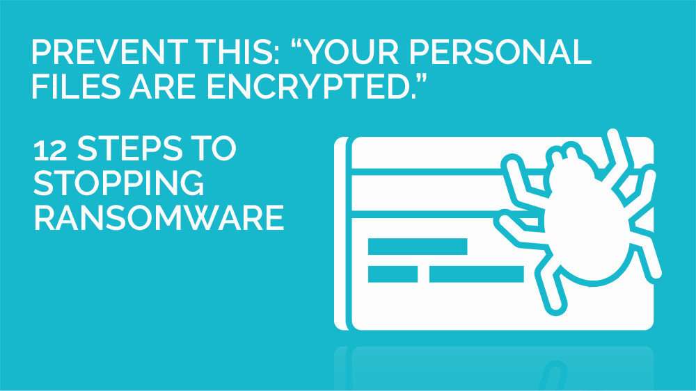 12-steps-to-stopping-ransomware